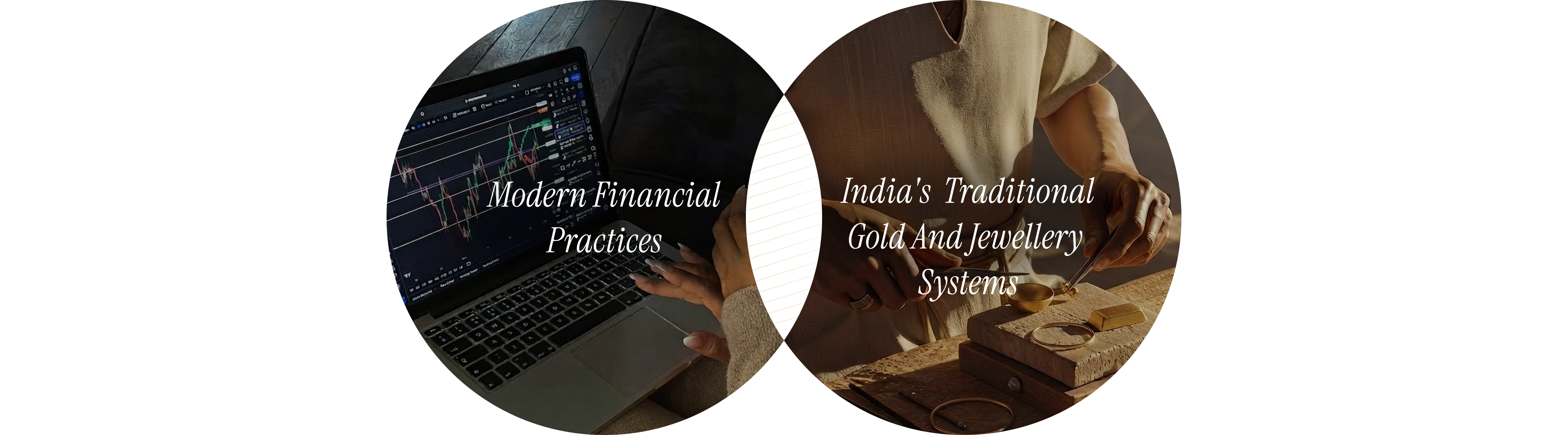 Two overlapping circles: modern financial practices meeting India's traditional gold and jewellery systems